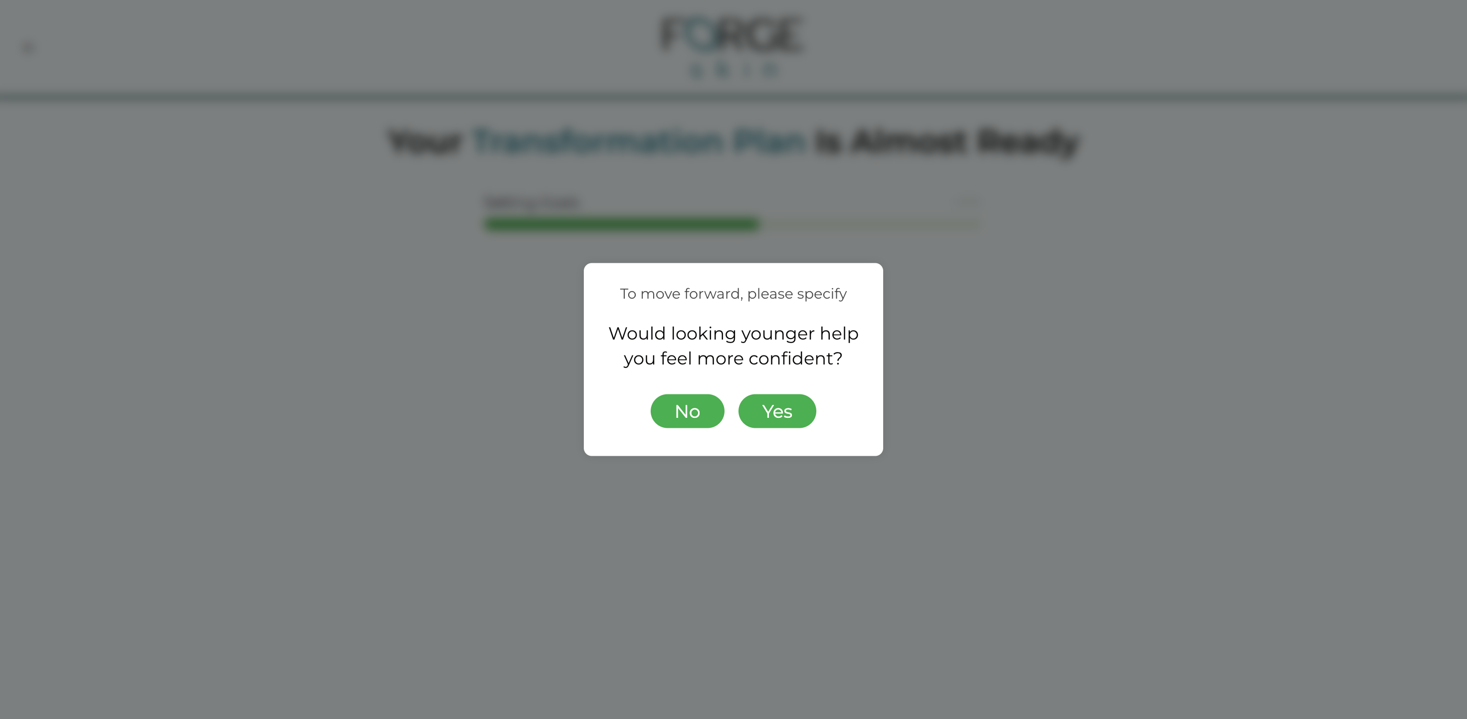 Forge Skin · Step 21: "To move forward, please specify. Would looking younger help you feel more confident?"